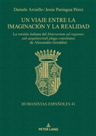 Daniele Arciello, Jesús Paniagua Pérez, Jesús Paniagua Pérez - Un viaje entre la imaginación y la realidad