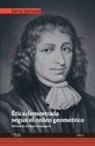 Atilano Domínguez, Baruj Spinoza, Benedictus De Spinoza - Ética demostrada según el orden geométrico