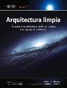 Robert C. Martin - Arquitectura limpia : guía para especialistas en la estructura y el diseño de software