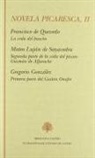 Francisco de Quevedo - La vida del Buscón ; Segunda parte de la vida del pícaro Guzmán de Alfarache ; Primera parte del Guitón Onofre