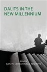 Sudha (Jawaharlal Nehru University Pai, D. Shyam Babu, D. Shyam (Centre for Policy Research Babu, Sudha Pai, Sudha (Jawaharlal Nehru University Pai, Pai Sudha... - Dalits in the New Millennium