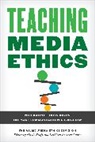 The AEJMC Media Ethics Division, The AEJMC Media Ethics Division, The Aej The Aejmc Media Ethics Division, the Aejmc Media E The Aejmc Media Ethics Division, The AEJMC Media Ethics Division The AEJMC Media Ethics Division, Kathleen Bartzen Culver... - Teaching Media Ethics