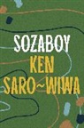 Ken Saro-Wiwa, Saro-Wiwa Ken - Sozaboy