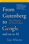 Tom Wheeler - From Gutenberg To Google