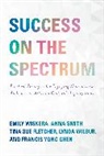 Francis Yong Chen, Tina Sue Fletcher, Anna Smith, Smith Anna, Lynda Wilbur, Emily Wiskera... - Success on the Spectrum