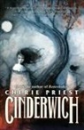 Cherie Priest, Priest Cherie - Cinderwich