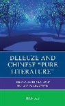 Jian Xu, Xu Jian - Deleuze and Chinese 'Pure Literature'