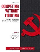 Catrina Doxsee, Emily Harding, Jake Harrington, Seth G. Jones, Seth G. Harding Jones, Riley McCabe - Competing Without Fighting