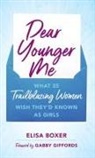 Elisa Boxer - Dear Younger Me