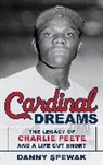 Danny Spewak - Cardinal Dreams