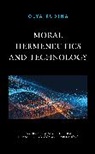Olya Kudina - Moral Hermeneutics and Technology