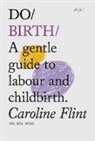 Caroline Flint - Do Birth