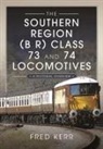 Fred Kerr - The Southern Region (B R) Class 73 and 74 Locomotives