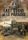 Richard Lane - Last Stand at Le Paradis
