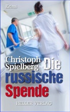 Christoph Spielberg - Die russische Spende