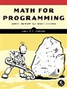 Ronald T Kneusel, Ronald T. Kneusel, Kneusel Ronald T. - Math for Programming