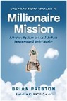 Brian Preston, Preston Brian - Millionaire Mission