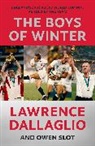 Lawrence Dallaglio, Owen Slot - The Boys of Winter