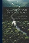 Robert Sterling Yard, United States Dept of the Interior - Glimpses of our National Parks