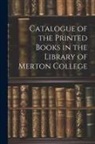 Anonymous - Catalogue of the Printed Books in the Library of Merton College