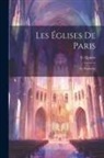 E. Quinet - Les églises de Paris: Le Panthéon