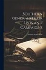 William Parker Snow - Southern Generals Their Lives and Campaigns