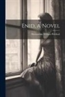 Marmaduke William Pickthall - Enid, A Novel
