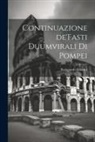 Raimondo Guarini - Continuazione de'Fasti Duumvirali di Pompei