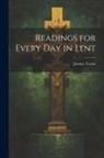 Jeremy Taylor - Readings for Every Day in Lent