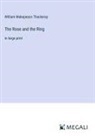 William Makepeace Thackeray - The Rose and the Ring