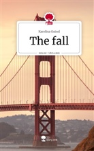 Karolina Gutsol - The  fall. Life is a Story - story.one