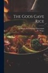 W. Preger, Indonesia Kementerian Penerangan - The Gods Gave Rice