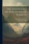 Ernest Albert Baker, Christoph Martin Wieland - The Adventures of Don Sylvio de Rosalva