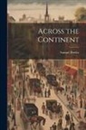 Samuel Bowles - Across the Continent