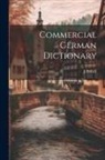 J. Bithell - Commercial German Dictionary
