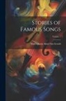 Shafto Justin Adair Fitz-Gerald - Stories of Famous Songs; Volume 1