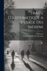 Philibert Dabry De Thiersant, P. Perraux - Traite D'arithmetique a L'usage Des Indiens