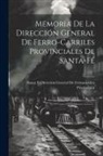 Santa Fe (Argentina Province) Dire - Memoria De La Dirección General De Ferro-Carriles Provinciales De Santa-Fé