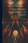 Carlo Troya - Del Veltro Allegorico Di Dante