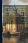 John Stuart - Historical Notices of St. Fillan's Crozier, and of the Devotion of King Robert Bruce to St. Fillan: With an Appendix