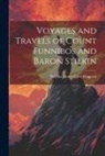 William Henry Giles Kingston - Voyages and Travels of Count Funnibos and Baron Stilkin