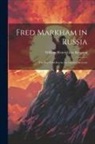 William Henry Giles Kingston - Fred Markham in Russia: The Boy Travellers in the Land of the Czar