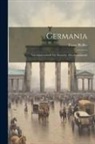 Franz Pfeiffer - Germania: Vierteljahrsschrift für Deutsche Alterthumskunde