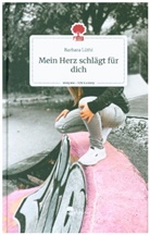 Barbara Lüthi - Mein Herz schlägt für dich. Life is a Story - story.one