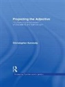 Christopher Kennedy - Projecting the Adjective