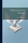 Emanuel Swedenborg - Theological Works