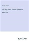 Charles Dickens - The Lazy Tour of Two Idle Apprentices