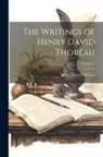 Henry D. Thoreau - The Writings of Henry David Thoreau; Volume V