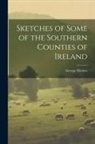 George Holmes - Sketches of Some of the Southern Counties of Ireland
