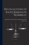 Elizabeth Wormeley Prescott Wormeley - Recollections of Ralph Randolph Wormeley
